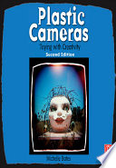 Plastic cameras : toying with creativity /