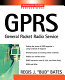 GPRS : general packet radio service /