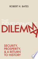 The development dilemma : security, prosperity, and a return to history /
