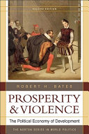 Prosperity and violence : the political economy of development /