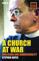 A church at war : Anglicans and homosexuality /