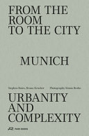 From the room to the city : Munich : urbanity and complexity /