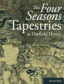 The four seasons tapestries at Hatfield House /