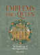 Emblems for a queen : the needlework of Mary Queen of Scots /