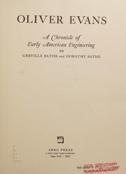 Oliver Evans ; a chronicle of early American engineering /