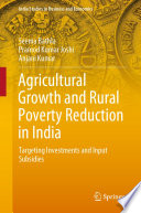 Agricultural Growth and Rural Poverty Reduction in India : Targeting Investments and Input Subsidies /