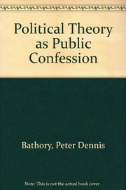 Political theory as public confession : the social and political thought of St. Augustine of Hippo /