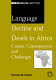 Language decline and death in Africa : causes, consequences, and challenges /