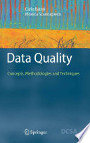 Data quality : concepts, methodologies and techniques /