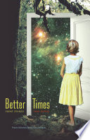 Better times : short stories /