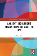 Ancient indigenous human remains and the law /