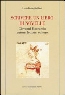 Scrivere un libro di novelle : Giovanni Boccaccio autore, lettore, editore /