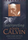 Interpreting John Calvin /