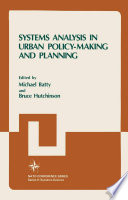 Systems Analysis in Urban Policy-Making and Planning /