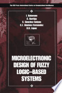 Microelectronic design of fuzzy logic-based systems /