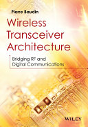 Wireless transceiver architecture : bridging RF and digital communications /