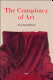 The conspiracy of art : manifestos, interviews, essays /