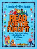 Read for the fun of it : active programming with books for children /
