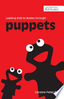 Leading kids to books through puppets /