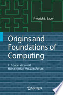 Origins and foundations of computing : in cooperation with Heinz Nixdorf MuseumsForum /