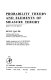 Probability theory and elements of measure theory /