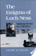 The enigma of Loch Ness : making sense of a mystery /