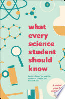 What every science student should know /