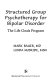 Structured group psychotherapy for bipolar disorder : the life goals program /