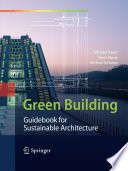 Green building : guidebook for sustainable architecture /
