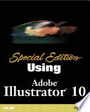 Special edition using Adobe Illustrator 10 /