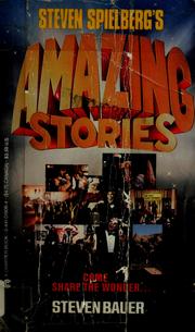 Steven Spielberg's amazing stories /