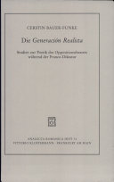 Die Generacion Realista : Studien zur Poetik des Oppositionstheaters während der Franco-Diktatur /