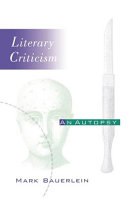 Literary criticism, an autopsy /