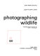 Photographing wildlife /