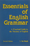 Essentials of English grammar : a practical guide to the mastery of English /