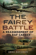 The Fairey Battle : a reassessment of its RAF career /