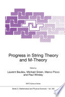 Progress in String Theory and M-Theory /