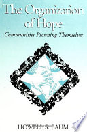 The organization of hope : communities planning themselves /
