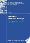 Professional testimonial privileges : a law and economics perspective /