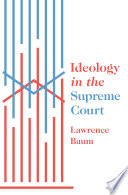 Ideology in the Supreme Court /