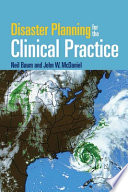 Disaster planning for the clinical practice /