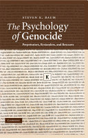 The psychology of genocide : perpetrators, bystanders, and rescuers /