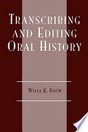 Transcribing and editing oral history /