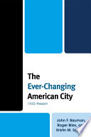 The ever-changing American city : 1945-present /