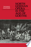 North German opera in the age of Goethe /