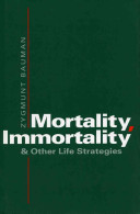 Mortality, immortality and other life strategies /