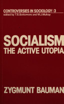 Socialism : the active utopia /