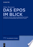 Das Epos im Blick : Intertextualität und Rollenkonstruktionen in Martials Epigrammen und Statius' "Silvae" /