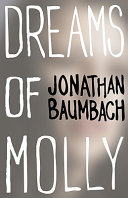 Dreams of Molly : a novel /