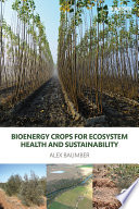 Bioenergy crops for ecosystem health and sustainability /